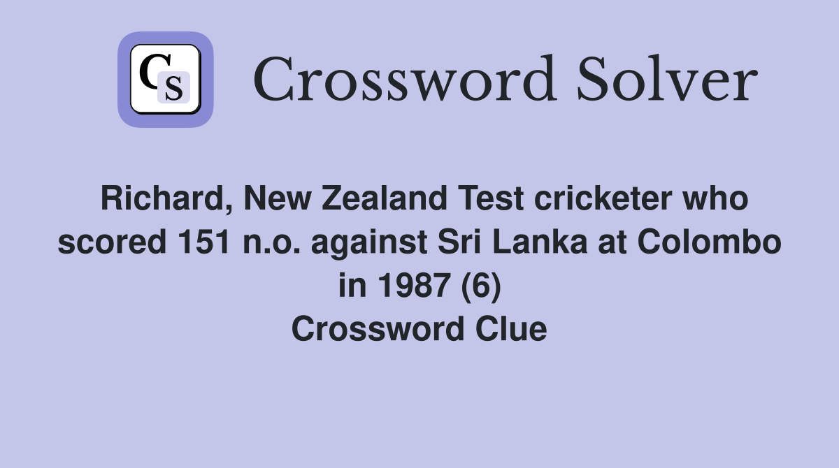 Richard, New Zealand Test cricketer who scored 151 n.o. against Sri